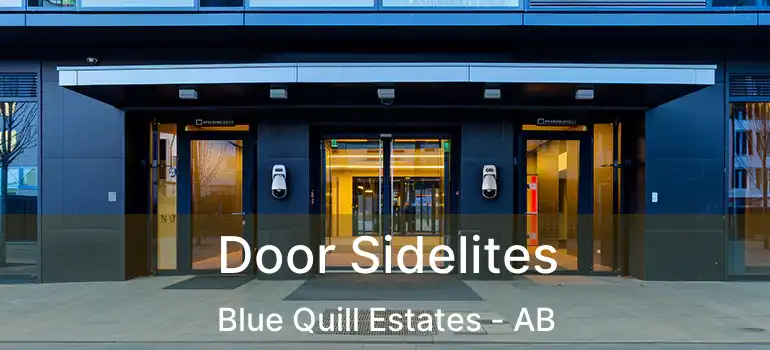  Door Sidelites Blue Quill Estates - AB