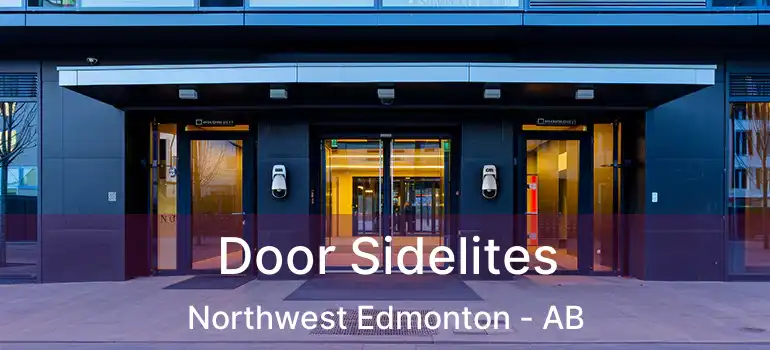  Door Sidelites Northwest Edmonton - AB