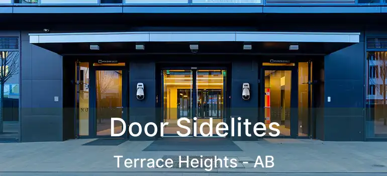  Door Sidelites Terrace Heights - AB