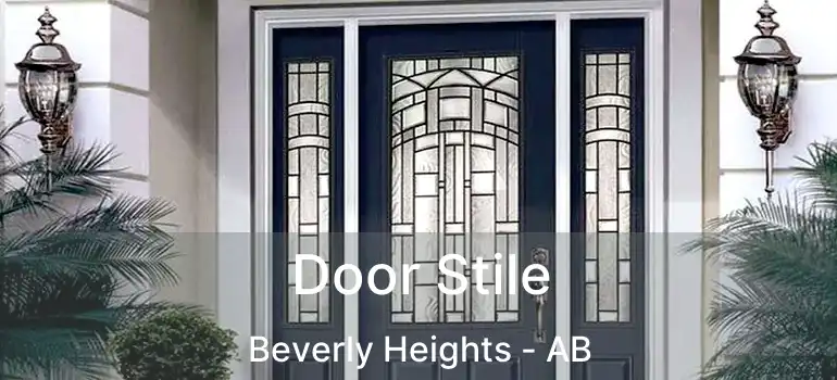  Door Stile Beverly Heights - AB