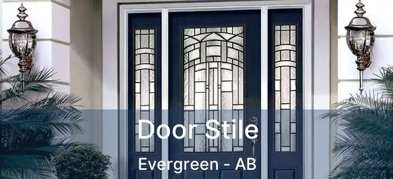  Door Stile Evergreen - AB