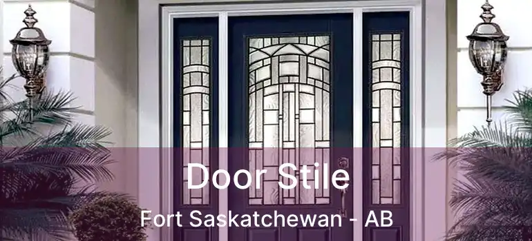  Door Stile Fort Saskatchewan - AB