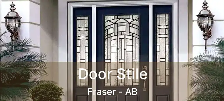  Door Stile Fraser - AB