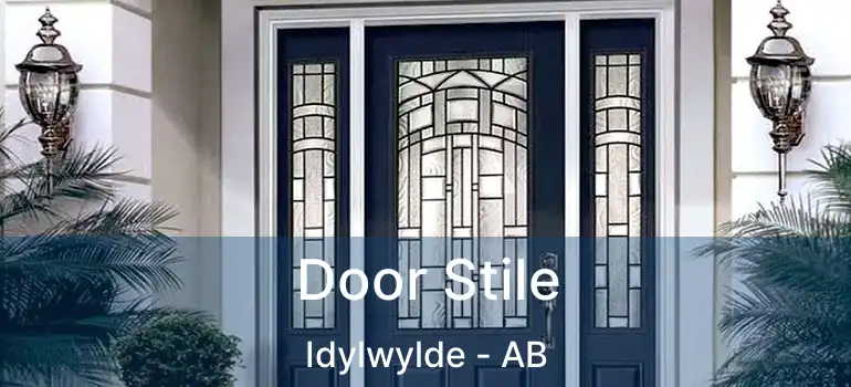  Door Stile Idylwylde - AB