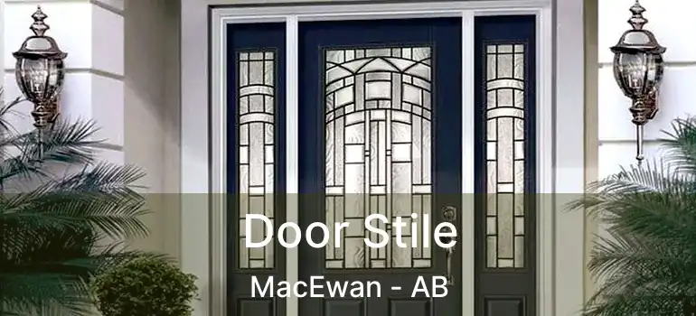  Door Stile MacEwan - AB