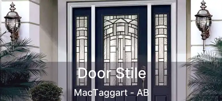  Door Stile MacTaggart - AB