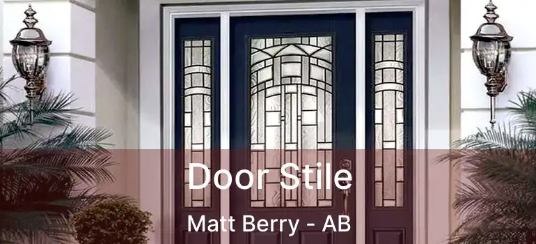  Door Stile Matt Berry - AB