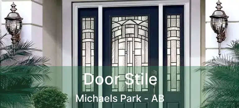  Door Stile Michaels Park - AB