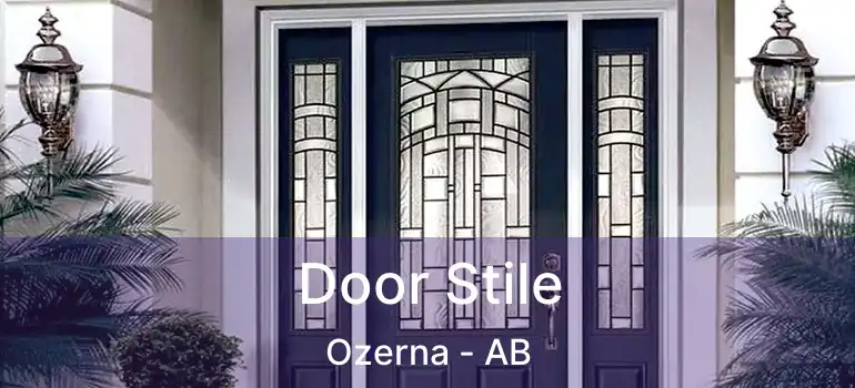  Door Stile Ozerna - AB