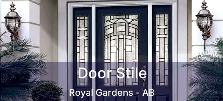  Door Stile Royal Gardens - AB
