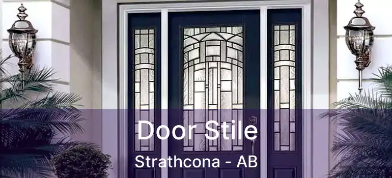  Door Stile Strathcona - AB