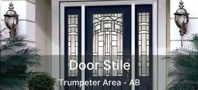  Door Stile Trumpeter Area - AB