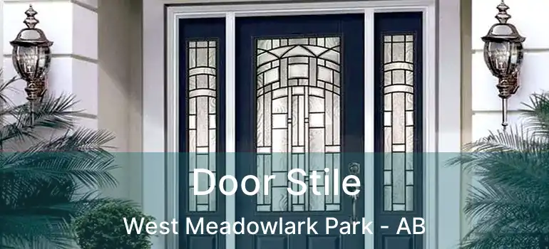  Door Stile West Meadowlark Park - AB