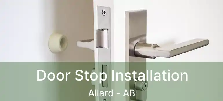  Door Stop Installation Allard - AB