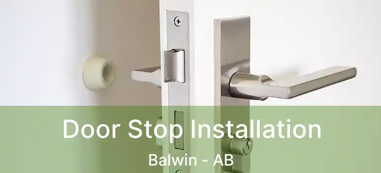  Door Stop Installation Balwin - AB
