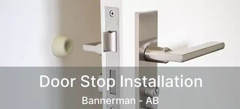  Door Stop Installation Bannerman - AB