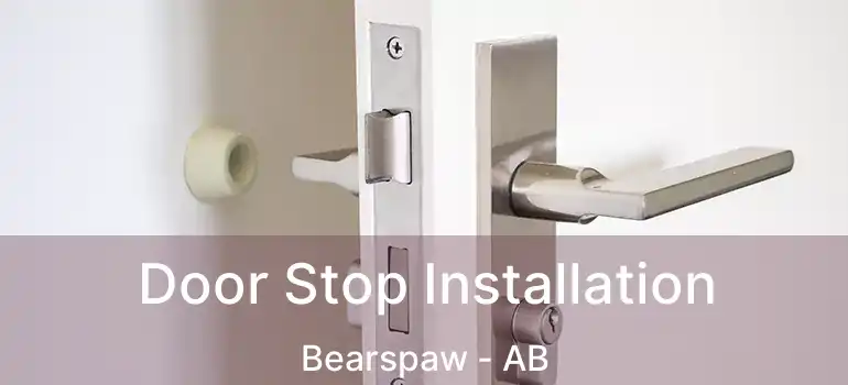  Door Stop Installation Bearspaw - AB