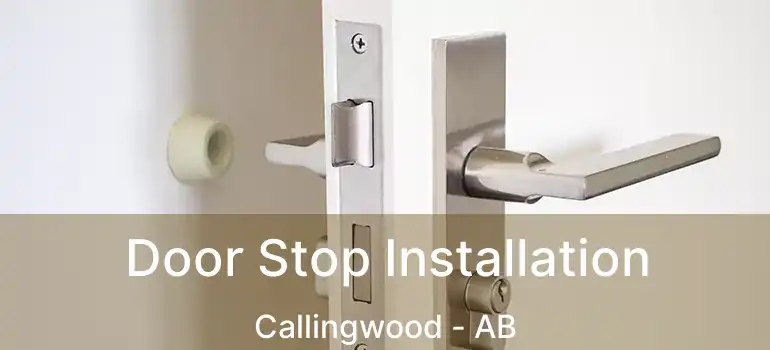  Door Stop Installation Callingwood - AB