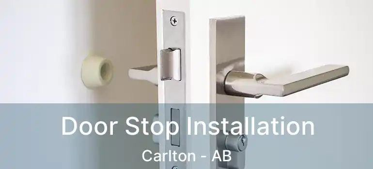  Door Stop Installation Carlton - AB