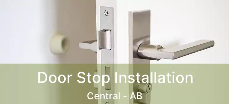 Door Stop Installation Central - AB