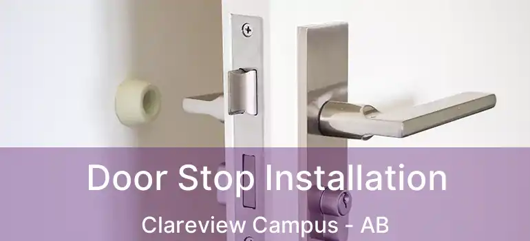  Door Stop Installation Clareview Campus - AB