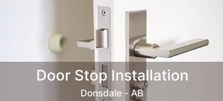  Door Stop Installation Donsdale - AB