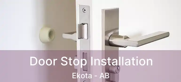  Door Stop Installation Ekota - AB