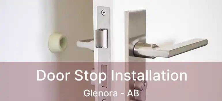  Door Stop Installation Glenora - AB