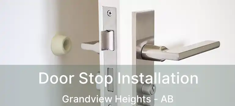  Door Stop Installation Grandview Heights - AB