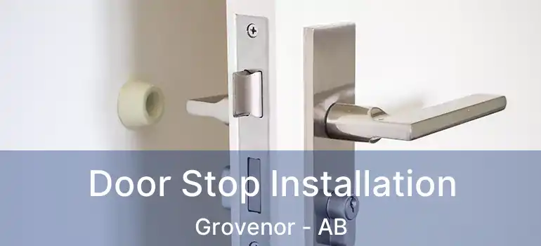  Door Stop Installation Grovenor - AB