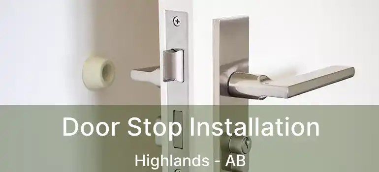  Door Stop Installation Highlands - AB