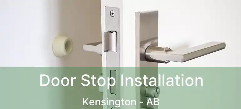  Door Stop Installation Kensington - AB