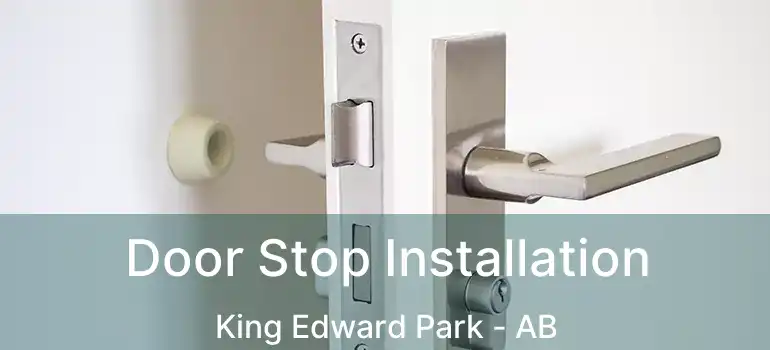  Door Stop Installation King Edward Park - AB