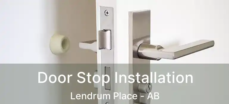  Door Stop Installation Lendrum Place - AB