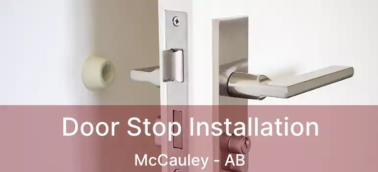  Door Stop Installation McCauley - AB