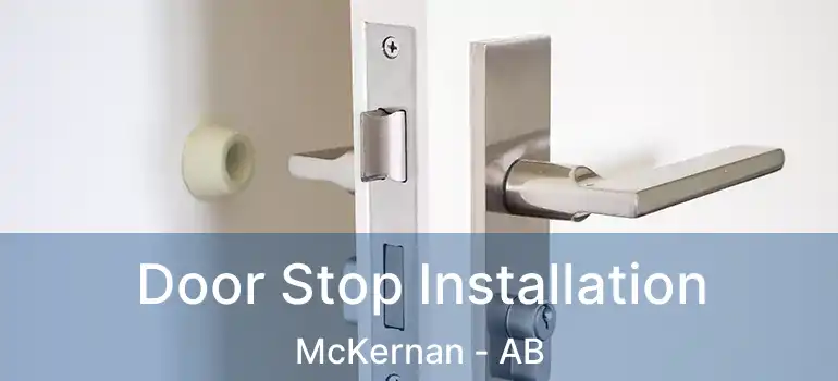  Door Stop Installation McKernan - AB