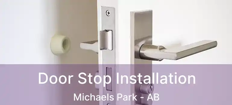  Door Stop Installation Michaels Park - AB