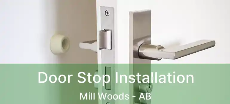  Door Stop Installation Mill Woods - AB