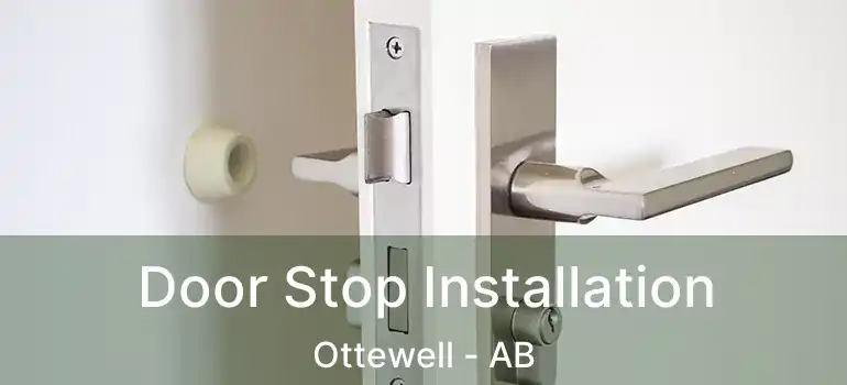  Door Stop Installation Ottewell - AB
