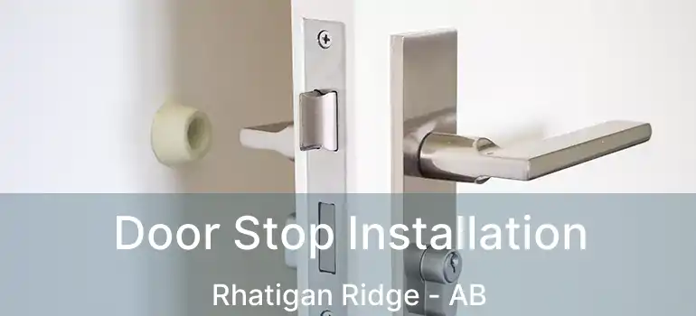  Door Stop Installation Rhatigan Ridge - AB