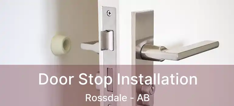  Door Stop Installation Rossdale - AB