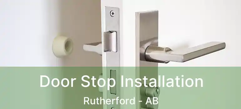  Door Stop Installation Rutherford - AB