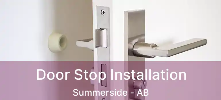  Door Stop Installation Summerside - AB