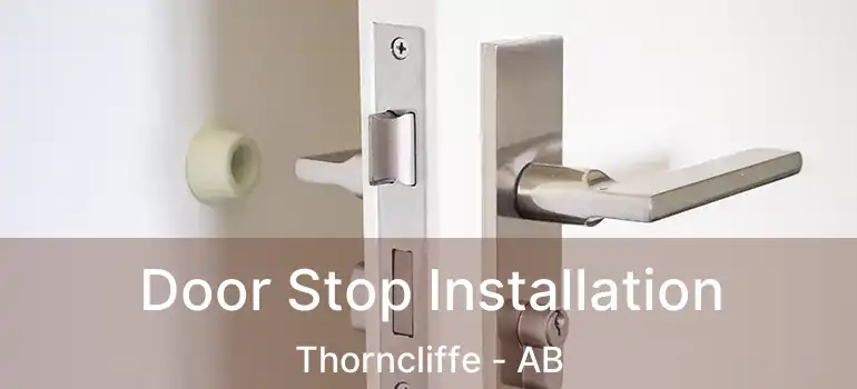  Door Stop Installation Thorncliffe - AB