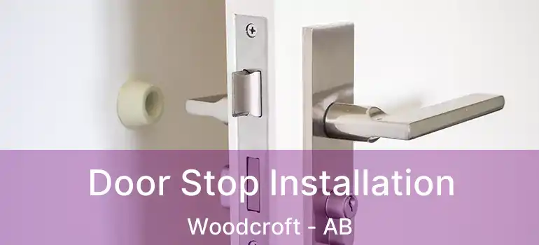  Door Stop Installation Woodcroft - AB