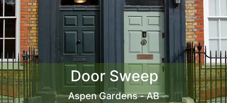  Door Sweep Aspen Gardens - AB