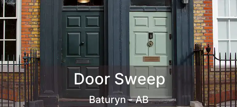  Door Sweep Baturyn - AB
