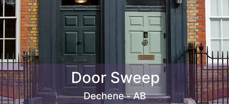  Door Sweep Dechene - AB