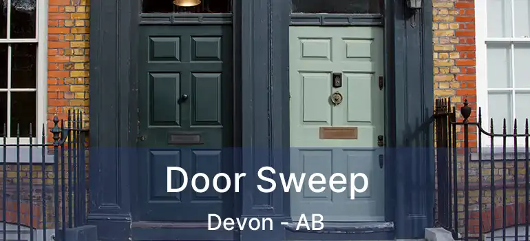  Door Sweep Devon - AB