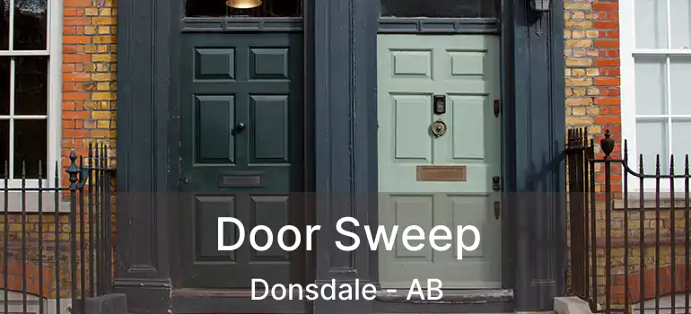  Door Sweep Donsdale - AB